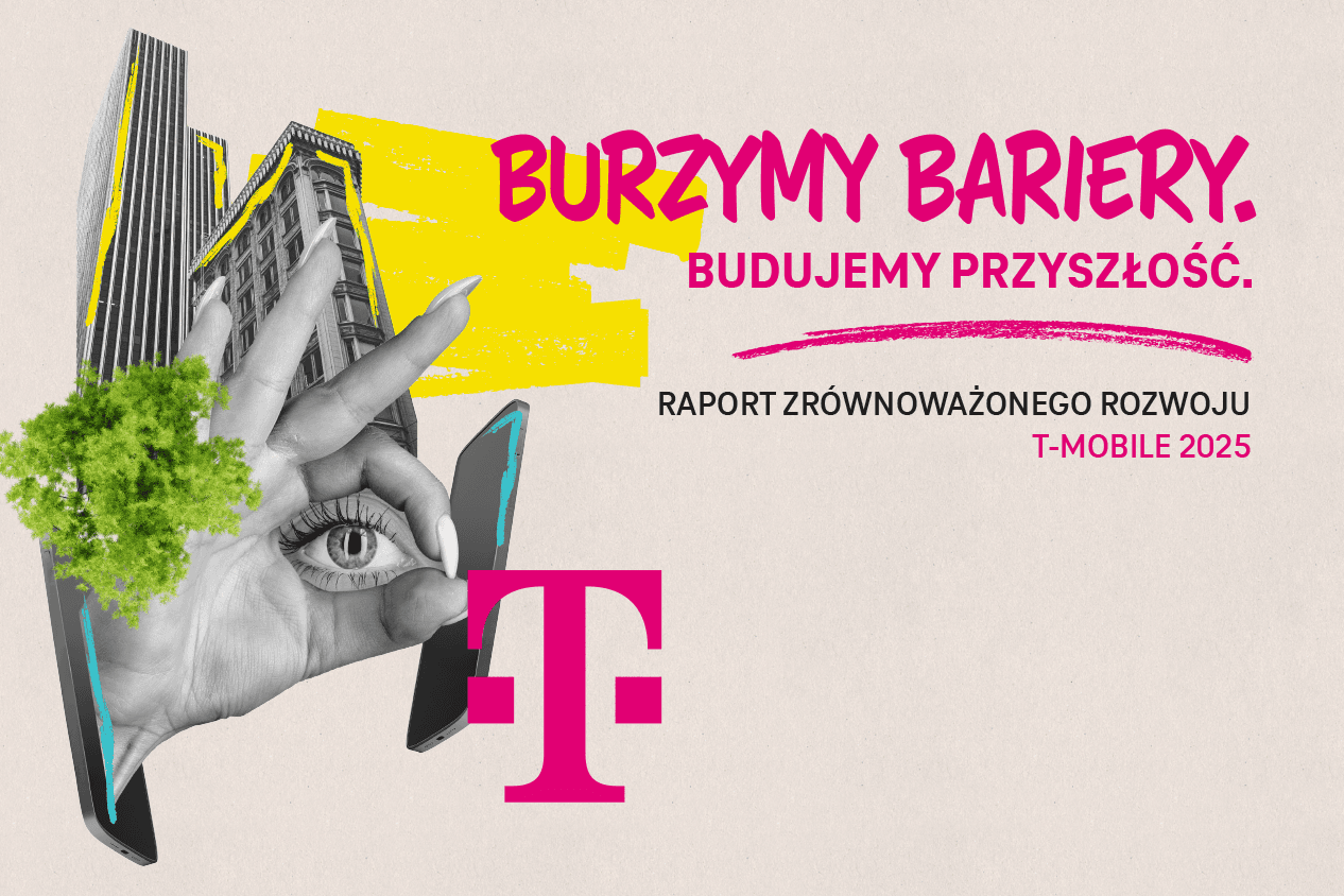 Burzymy bariery. Budujemy przyszłość. T-Mobile publikuje 7 raport zrównoważonego rozwoju