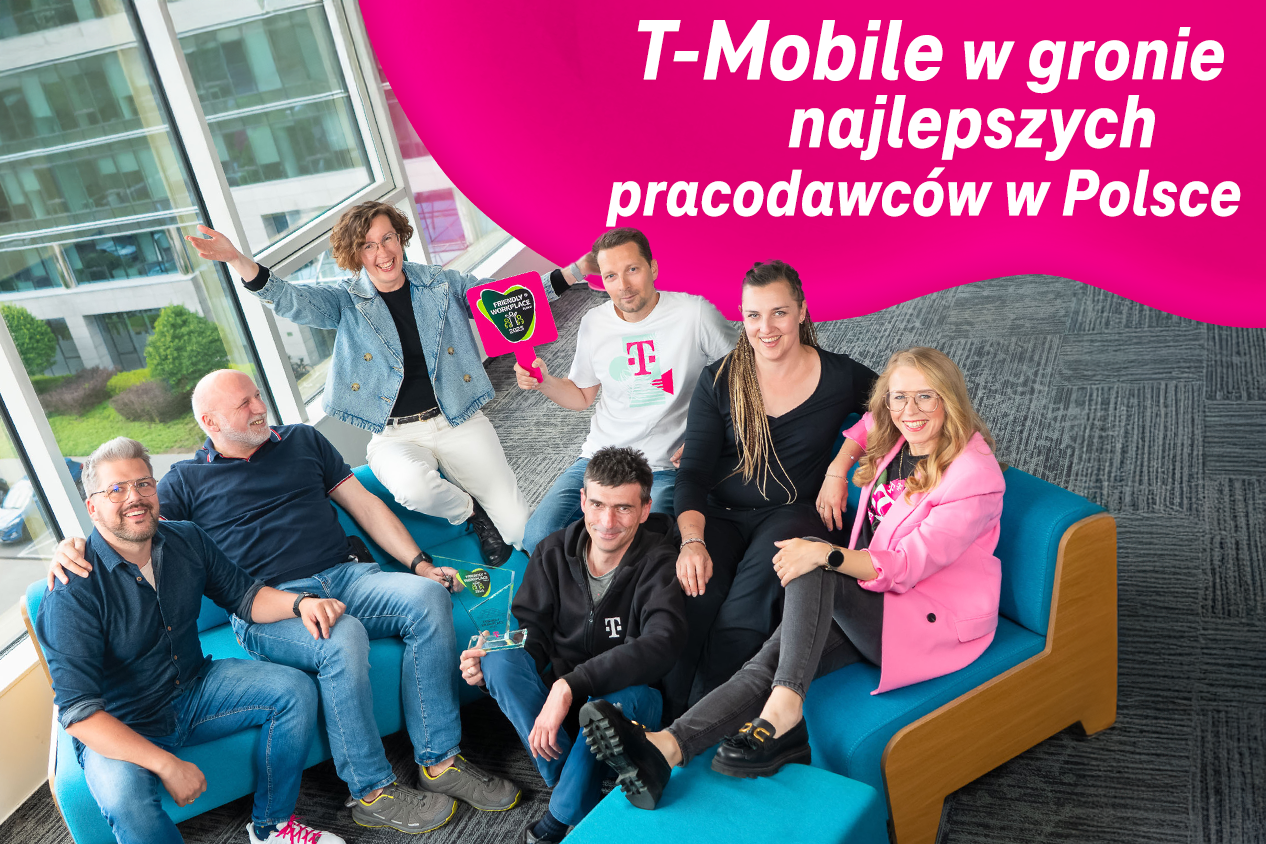 Friendly Workplace? W T-Mobile to nie tytuł – to strategia