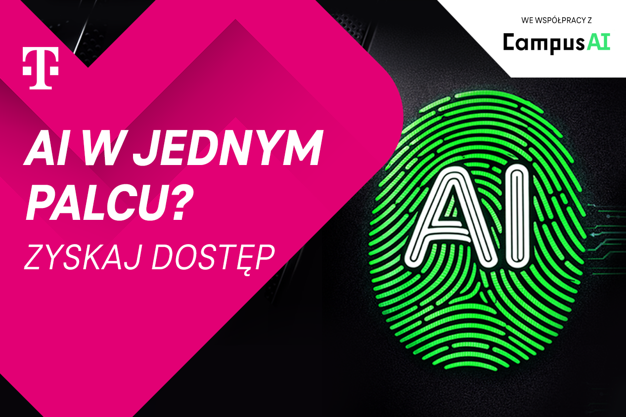 Sztuczna inteligencja w jednym palcu – weź udział w darmowym kursie w Magenta Moments od T-Mobile i CampusAI!