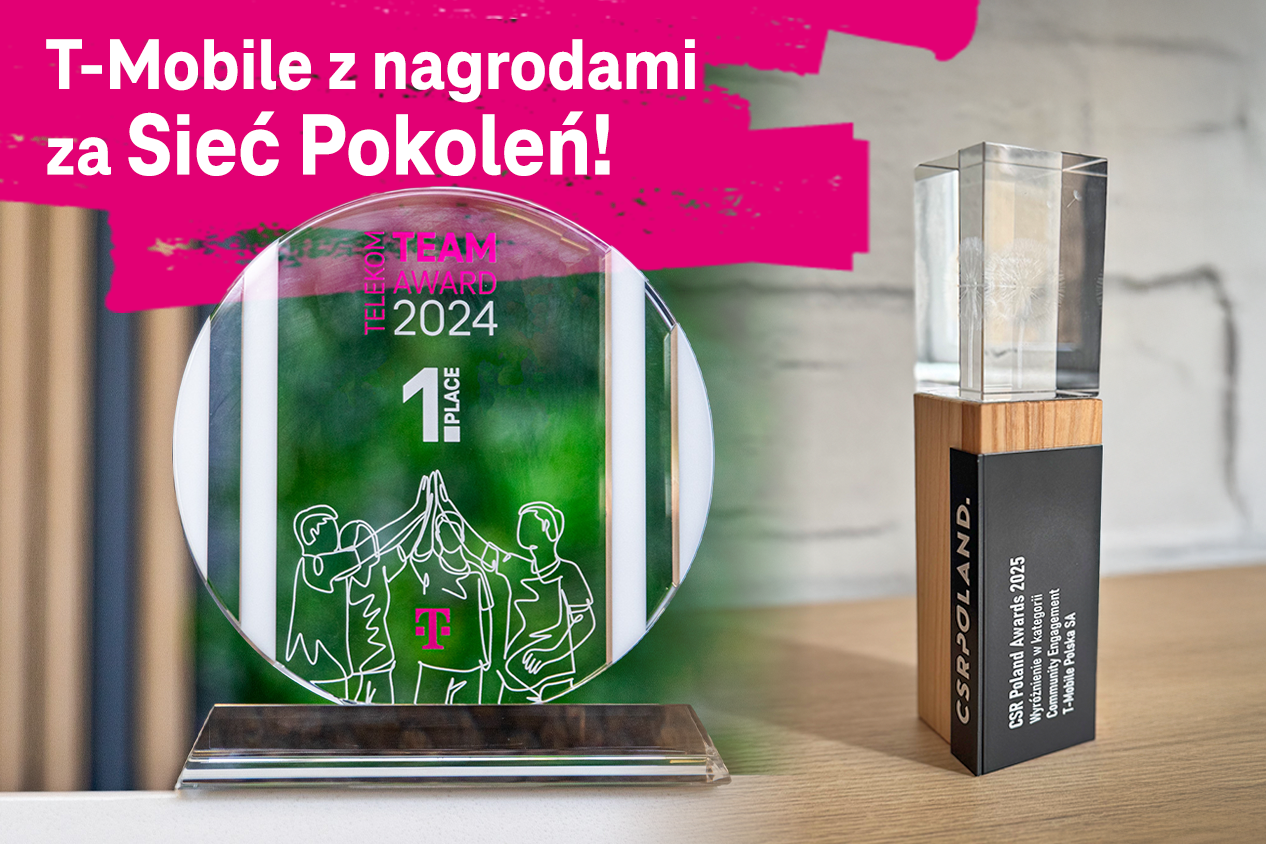 „Sieć Pokoleń” laureatem nagród Telekom Team Award i CSR Poland Awards!
