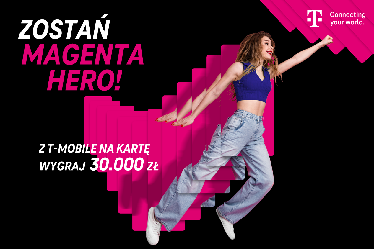 To Ty jesteś Magentowym Hero! Weź udział w konkursie i zdobądź wyjątkowe nagrody od T-Mobile