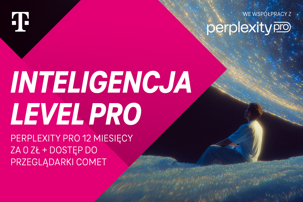AI wraca do Magenta Moments - zyskaj dostęp do Perplexity Pro i innowacyjnej przeglądarki Comet!