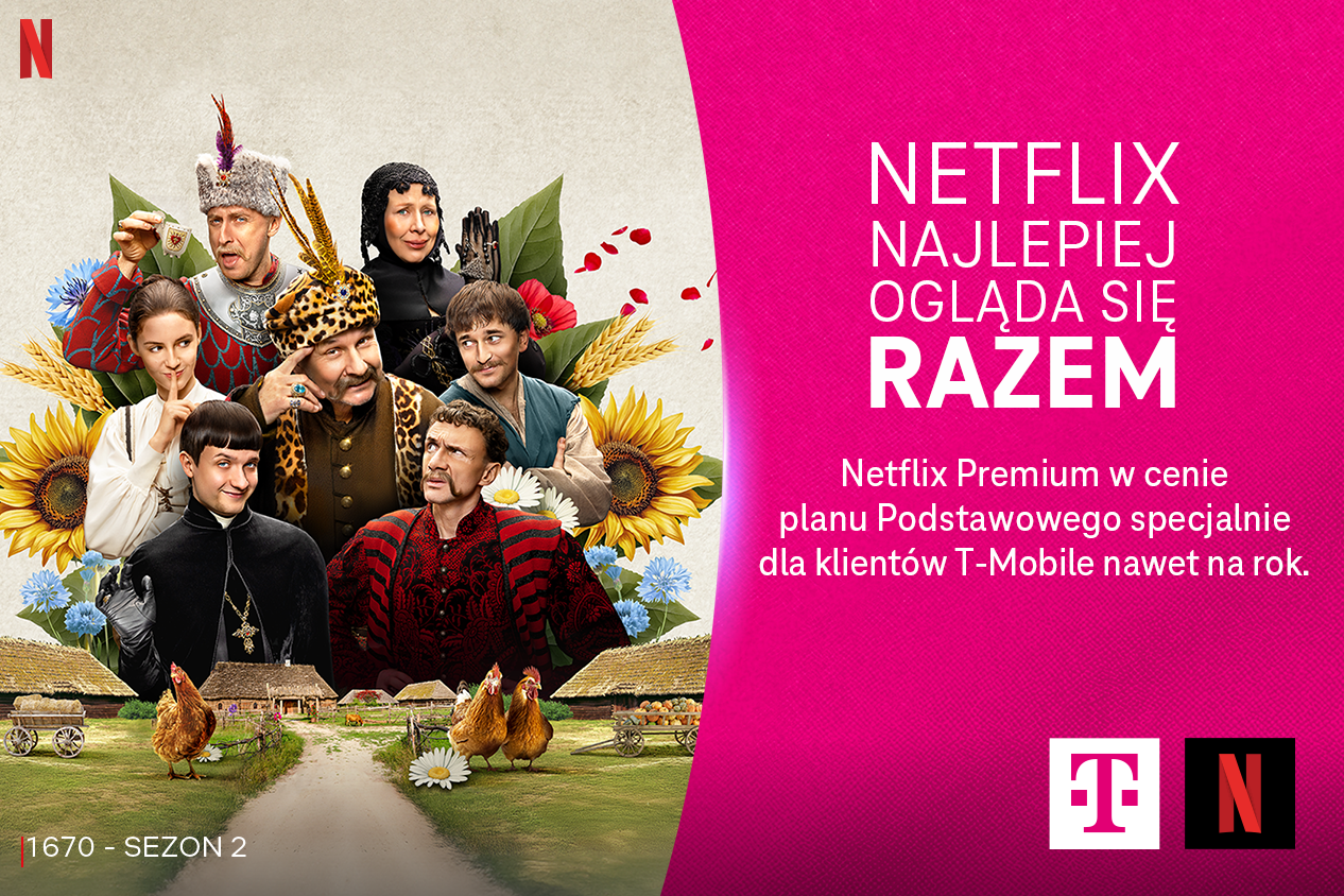 Bądź swój chłop i oglądaj „1670” oraz inne ulubione filmy i seriale dzięki wyjątkowej ofercie Netflix w Magenta Moments od T-Mobile!