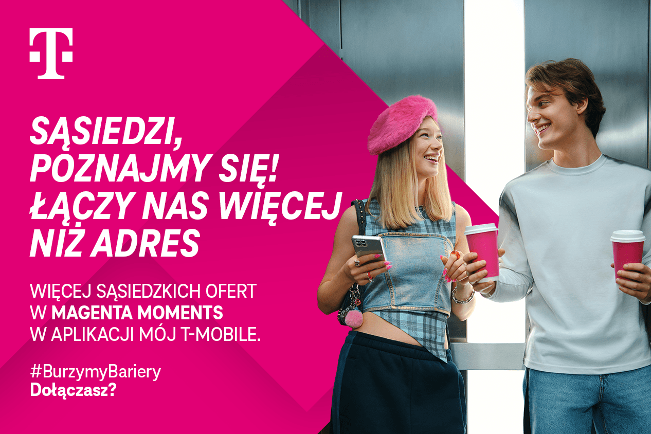 T-Mobile i Dawid Podsiadło zachęcają do burzenia barier sąsiedzkich z okazjami w Magenta Moments