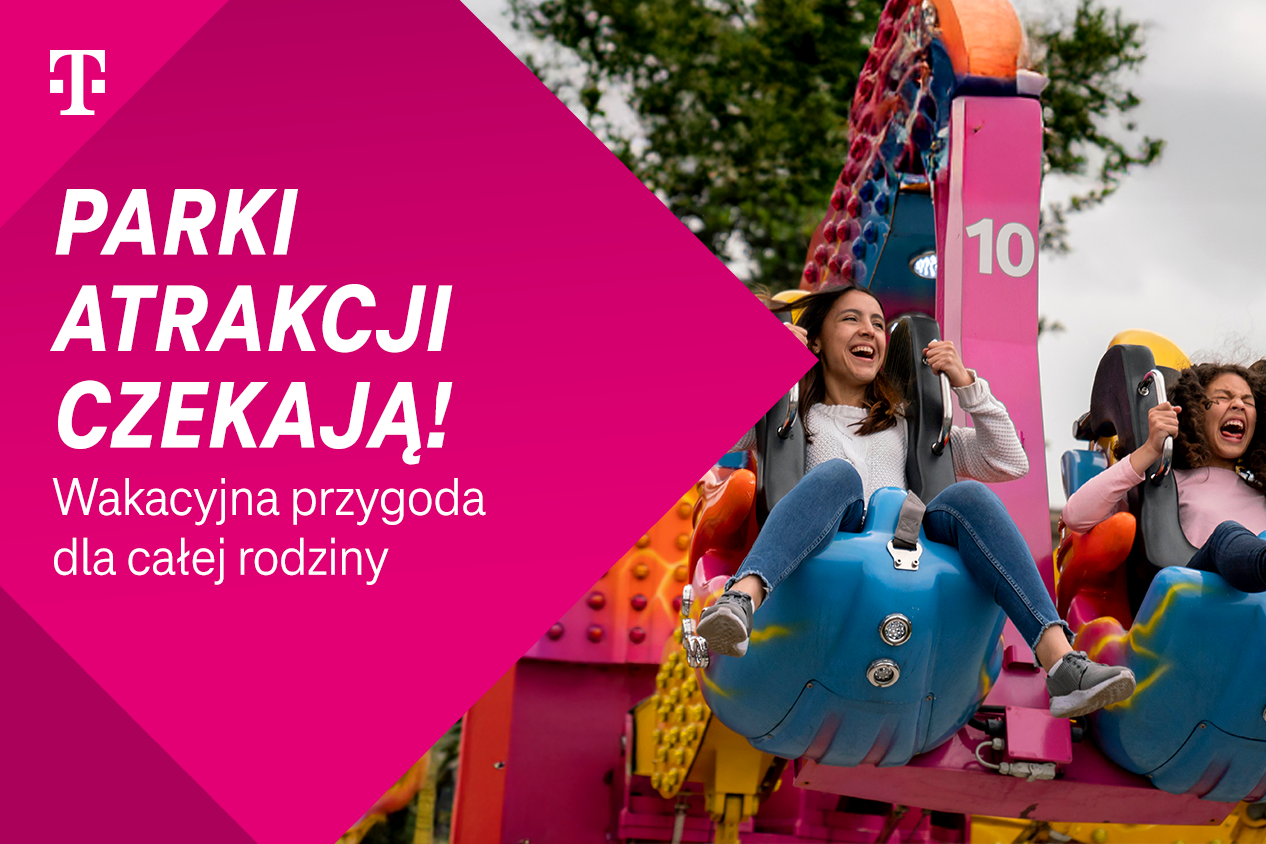 Wakacje pełne rodzinnej rozrywki z Magenta Moments od T-Mobile!