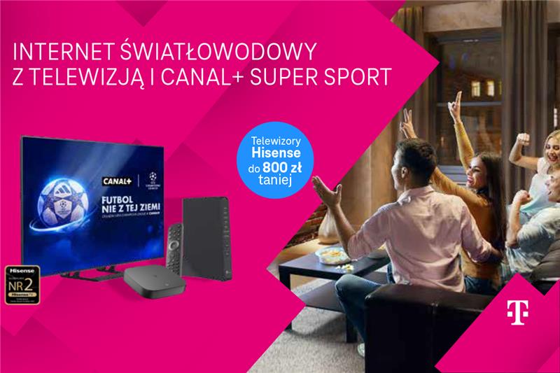 Rozkręć domową rozrywkę z Internetem Światłowodowym, Telewizją i wyjątkowymi rabatami na telewizory od T-Mobile!
